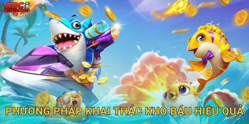 Treasure Fishing Abc8 bg Đào Kho Báu Đáy Biển Sâu 3 Phương pháp khai thác kho báu hiệu quả