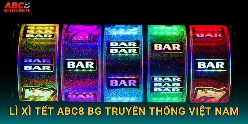 Lì Xì Tết Abc8 bg Đón Xuân Vạn Phúc Lộc 2 Lì Xì Tết Abc8 bg truyền thống Việt Nam