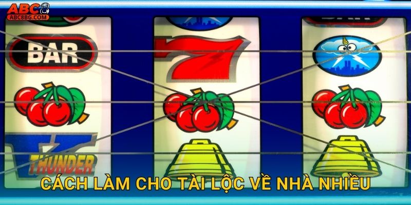 Cách làm cho tài lộc về nhà nhiều