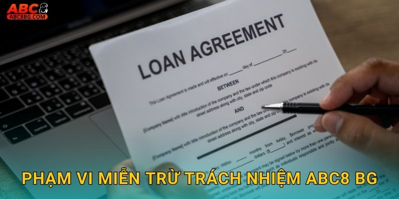 Hiểu Rõ Trách Nhiệm Khi Tham Gia Abc8 bg 1 Phạm vi miễn trừ trách nhiệm Abc8 bg