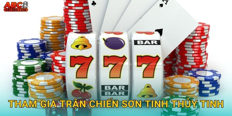 Tham gia trận chiến Sơn Tinh Thủy Tinh