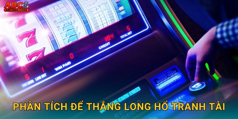 Long Hổ Tranh Tài Abc8 bg Đại Chiến Anh Hùng 3 Phân tích để thắng Long Hổ Tranh Tài