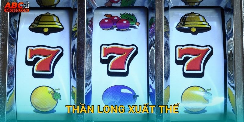 Thần Long Xuất Thế Abc8 bg Rồng Thiêng Giáng Phúc