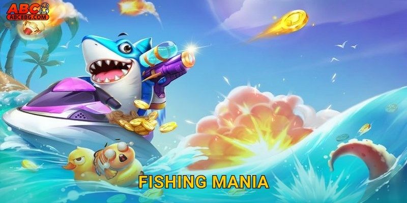 Fishing Mania Abc8 bg Cơn Sốt Bắn Cá Không Ngừng 1 Fishing Mania Abc8 bg Cơn Sốt Bắn Cá Không Ngừng