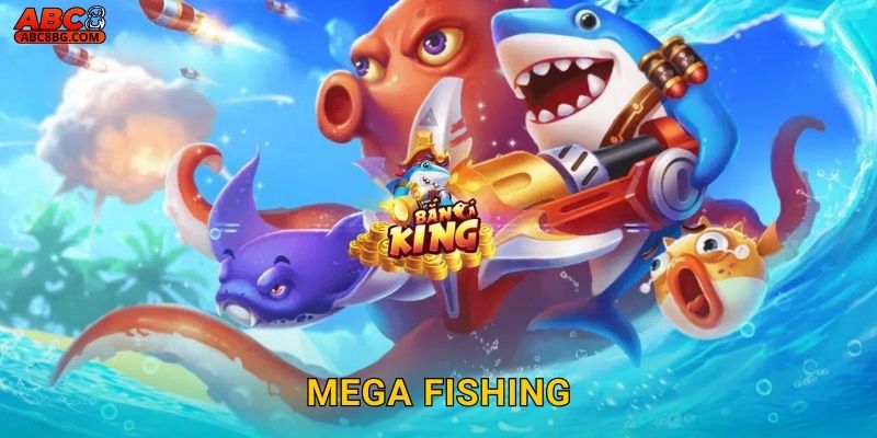 Mega Fishing Abc8 bg Săn Cá Siêu To Thưởng Khổng Lồ 4 Mega Fishing Abc8 bg Săn Cá Siêu To Thưởng Khổng Lồ