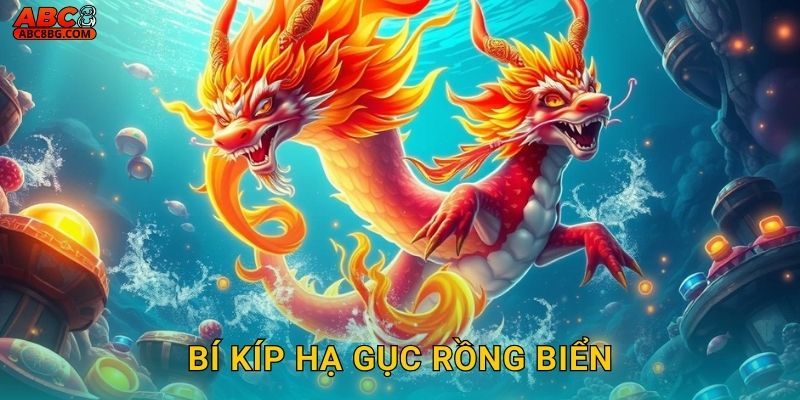 Bí kíp hạ gục rồng biển